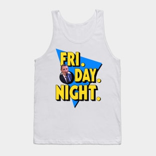 FRI. DAY. NIGHT. Tank Top